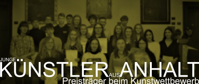 Read more about the article Preisträger beim Kunstwettbewerb „Junge Kunst in Anhalt“