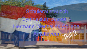 Mehr über den Artikel erfahren Schüleraustausch Gymnasium Jessen – Hermann Wesselink College Amstelveen – Teil 2 in Amstelveen